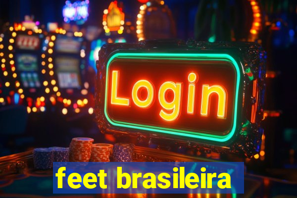 feet brasileira